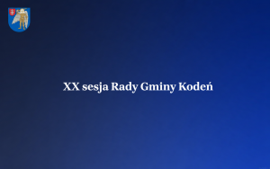 Miniaturka artykułu Transmisja obrad XX sesji Rady Gminy Kodeń